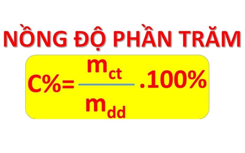 Công thức tính nồng độ phần trăm kèm bài tập minh họa