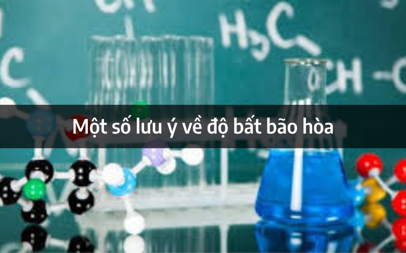 Một số lưu ý về độ bất bão hòa