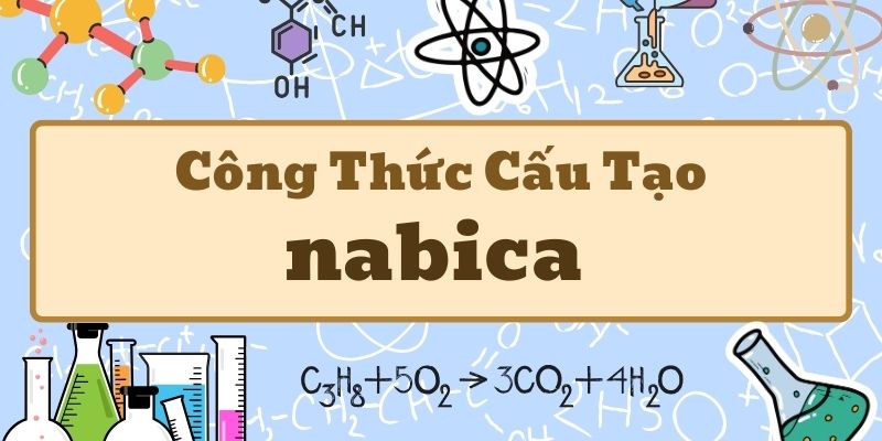 Hiểu rõ nabica công thức và các phương pháp tính toán hóa học cơ bản