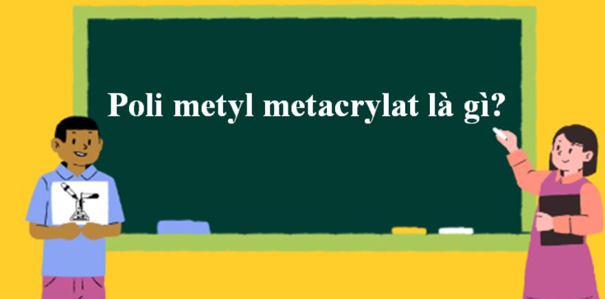 tính chất và phản ứng hóa học của metyl metacrylat